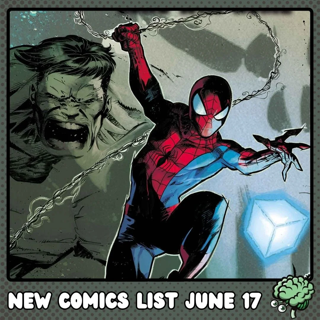 New Comics for Wednesday, June 17, 2026 — Green Brain Comics